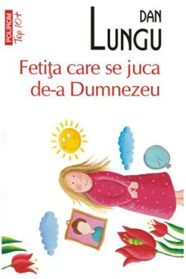 Fetita care se juca de-a Dumnezeu