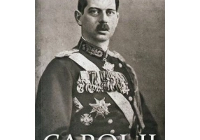 Carol II. Din culmea unui deceniu de glorioasa domnie