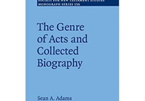 The Genre of Acts and Collected Biography - Sean A. Adams