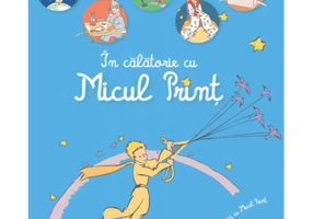 In calatorie cu Micul Print