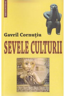 Sevele culturii - Gavril Cornutiu