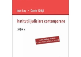 Institutii judiciare contemporane - editia a 2-a