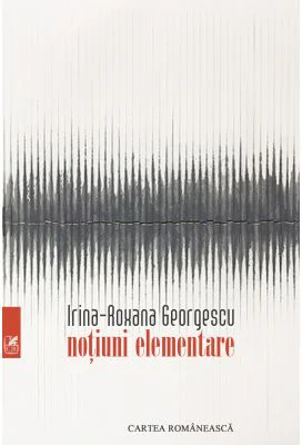 Notiuni elementare - Irina-Roxana Georgescu