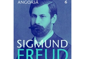 Inhibitie, simptom, angoasa. Opere Esentiale, volumul 6 - Sigmund Freud