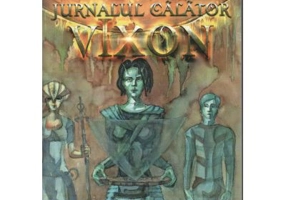 VIXON - Jurnalul calator. Cartea intai: Suflete neinfricate (Vadavoiu Carina Elena)