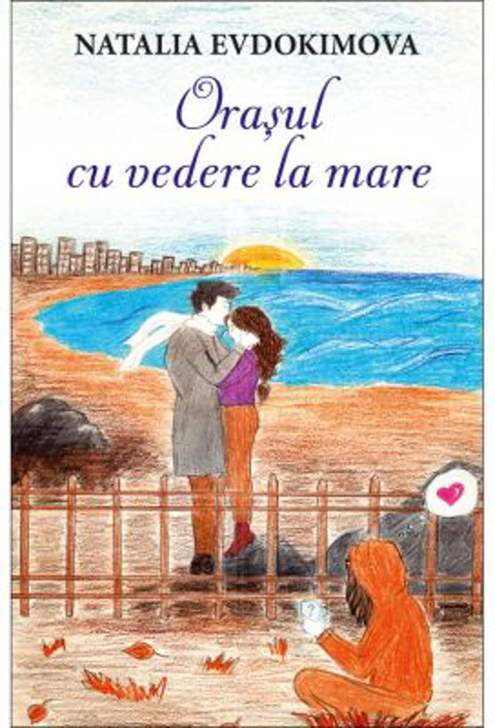 Orasul cu vedere la mare - Natalia Evdokimova
