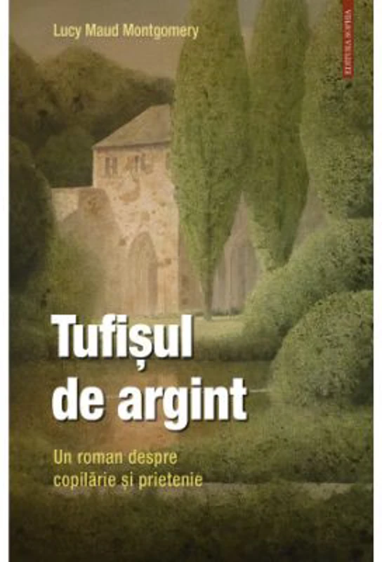 Tufisul de argint - Lucy Maud Montgomery