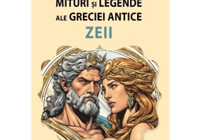 Legende ale greciei antice - Zeii - Rodica Chiriacescu
