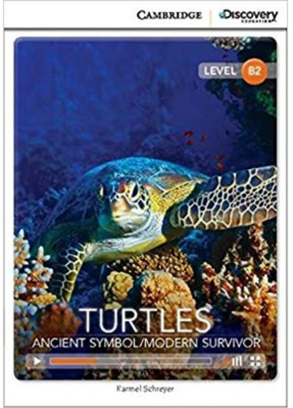 Turtles: Ancient Symbol/Modern Survivor Upper Intermediate Book with Online Access - Karmel Schreyer