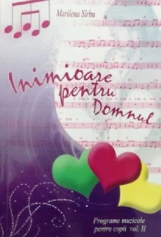 Inimioare pentru Domnul volumul 2