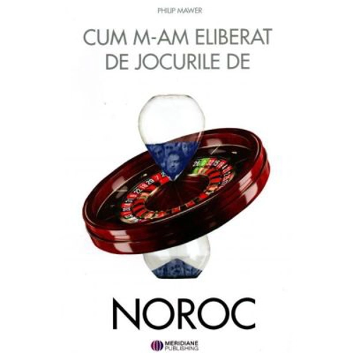 Cum m-am eliberat de jocurile de noroc