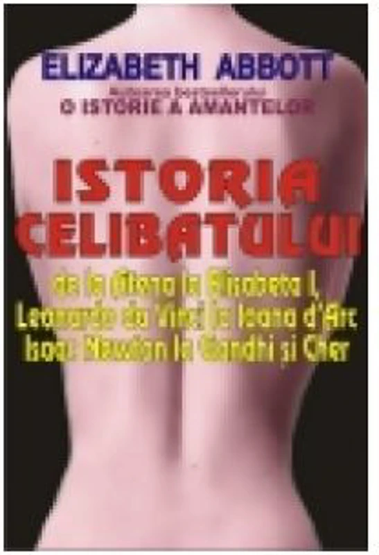 Istoria celibatului - Elizabeth Abbott