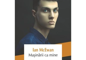 Masinarii ca mine - Ian McEwan