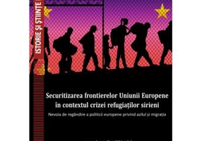 Securitizarea frontierelor Uniunii Europene in contextul crizei refugiatilor sirieni - Amira Sawan