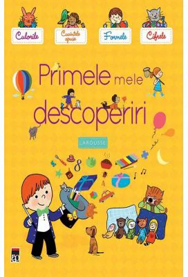 Primele mele descoperiri - Larousse