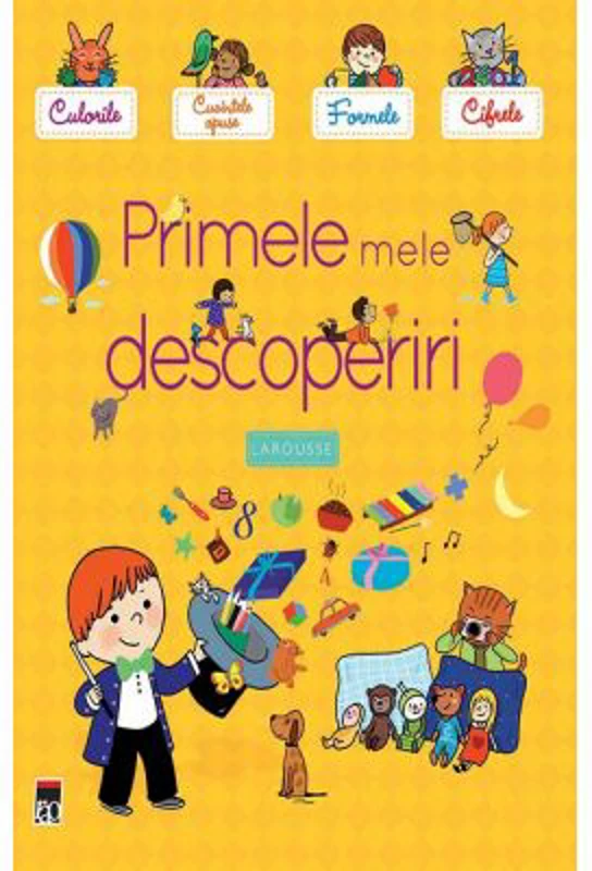 Primele mele descoperiri - Larousse