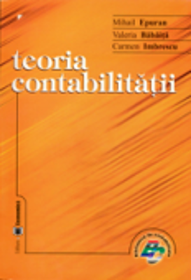 Teoria contabilitatii - Mihail Epuran, Valeria Babaita, Carmen Imbrescu