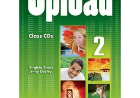 Curs limba engleza Upload 2 Audio Set 3 CD - Virginia Evans, Jenny Dooley