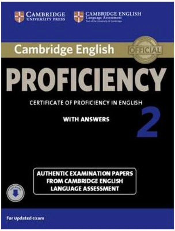Cambridge English: Proficiency 2 Student's Book Authentic Examination Papers from Cambridge English Language Assessment (with Answers and Audio)