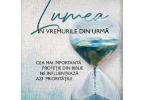 Lumea in vremurile din urma - David Jeremiah