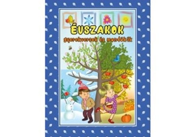 Evszakok. Gyerekversek es mondokak. ANOTIMPURI, versuri adunate, rime minunate