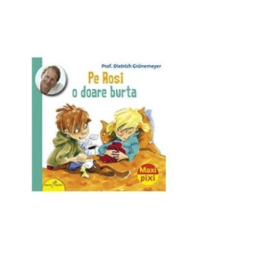 Pe Rosi o doare burta