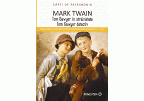 Tom Sawyer in strainatate. Tom Sawyer detectiv - Mark Twain