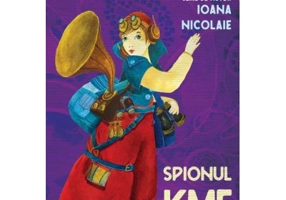 Spionul KME - Ioana Nicolaie