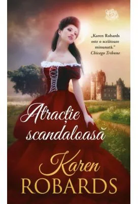 Atractie scandaloasa - Karen Robards