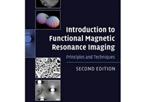 Introduction to Functional Magnetic Resonance Imaging: Principles and Techniques - Richard B. Buxton