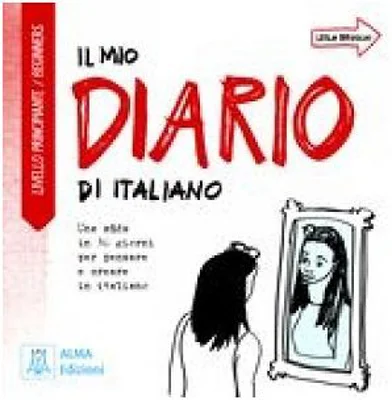 Il mio diario di italiano. Livello principiante
