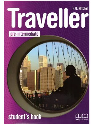 Pre-Intermediate level Students Book Traveller Manualul elevului pentru clasa a 6-a - H. Q. Mitchell