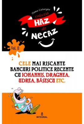 Cele mai riscante bancuri politice recente cu Iohannis, Dragnea, Udrea, Basescu etc.