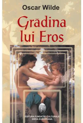 Gradina lui Eros - Oscar Wilde