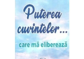 Puterea cuvintelor... care ma elibereaza - Jacques Martel