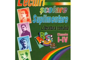 Lecturi scolare suplimentare. Literatura romana clasele 1-4 - Florica Ancuta