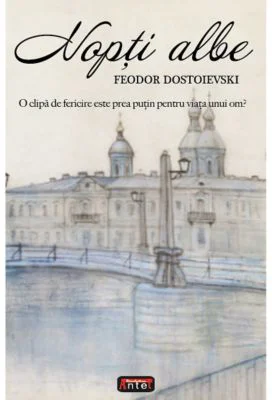 Nopti albe - Feodor Dostoievski