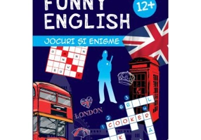 FUNNY ENGLISH. Jocuri si enigme (12+)