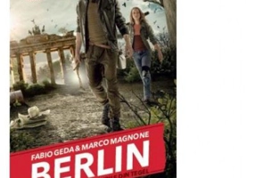 Berlin. Focurile din Tegel. Seria Berlin, volumul 1 - Fabio Geda