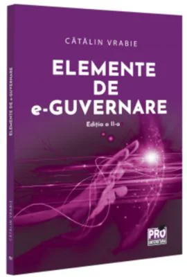 Elemente de e-guvernare. Editia a 2-a - Catalin Vrabie