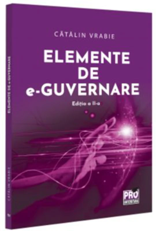 Elemente de e-guvernare. Editia a 2-a - Catalin Vrabie