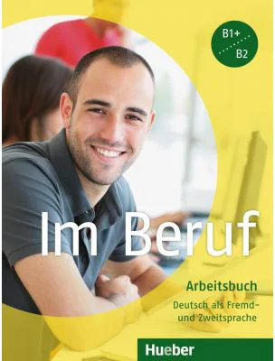 Im Beruf Arbeitsbuch - Valeska Hagner, Sabine Schluter