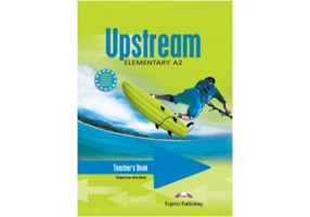 Upstream, Elementary A2. Teacher's Book Manualul profesorului curs limba engleza - Virginia Evans