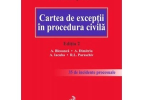 Cartea de exceptii in procedura civila. Editia a 2-a