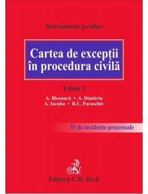 Cartea de exceptii in procedura civila. Editia a 2-a