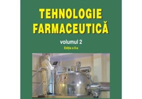 Tehnologie farmaceutica Volumul 2 - Iuliana Popovici