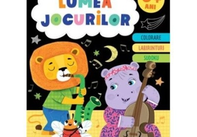 Lumea jocurilor. Exercitii si activitati distractive 6+ ani
