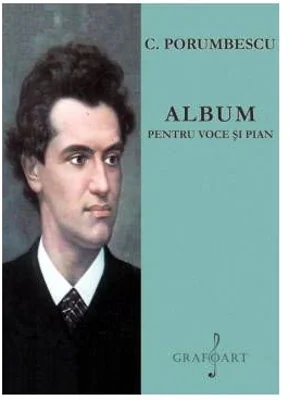 Album pentru voce si pian - Ciprian Porumbescu