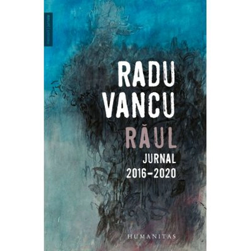 Raul. Jurnal, 2016–2020