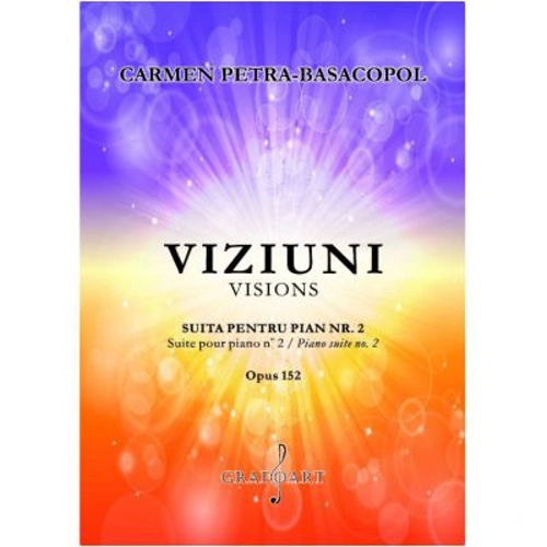 Viziuni Suita pentru Pian, numarul 2 - Carmen Petra-Basacopol